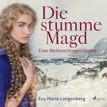 Die stumme Magd - Eine Weihnachtsgeschichte