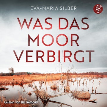 Was das Moor verbirgt | Cold Case Hörbuch - Er hätte die Vergangenheit ruhen lassen sollen ... (Ungekürzt)
