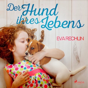 Der Hund ihres Lebens