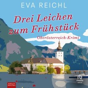 Drei Leichen zum Frühstück, Eva Reichl