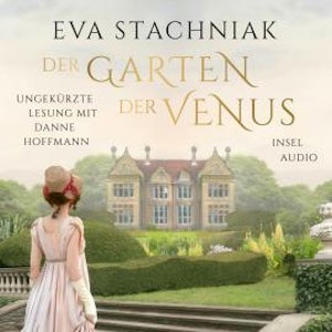 Der Garten der Venus (Ungekürzt)