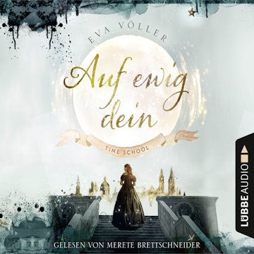 Auf ewig dein (Time School 1)