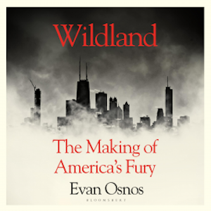 Wildland, Evan Osnos