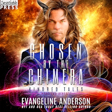 Chosen by the Chimera - Kindred Tales - A Novel of the Monstrum Kindred (Unabridged)