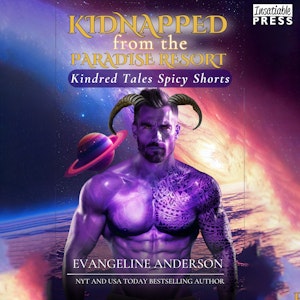 Kidnapped from the Paradise Resort - Kindred Tales Spicy Shorts, Book 2 (Unabridged), Evangeline Anderson