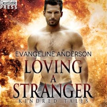 Loving a Stranger - A Kindred Tales Novel (Unabridged)