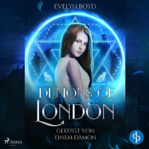 Geküsst von einem Dämon: Demons of London Band 2