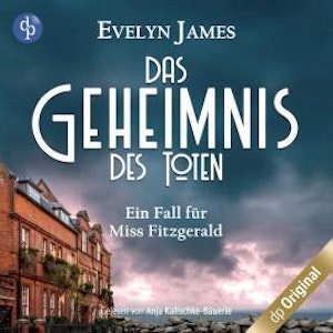 Das Geheimnis des Toten - Ein Fall für Miss Fitzgerald-Reihe, Band 2 (Ungekürzt)