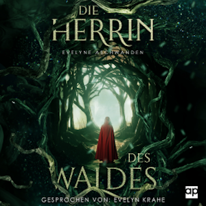 Die Herrin des Waldes