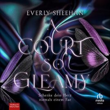 A Court so Gleamy audiobook, Everly Sheehan
