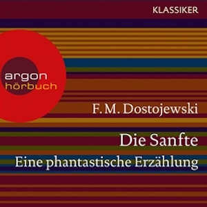 Die Sanfte. Eine phantastische Erzählung