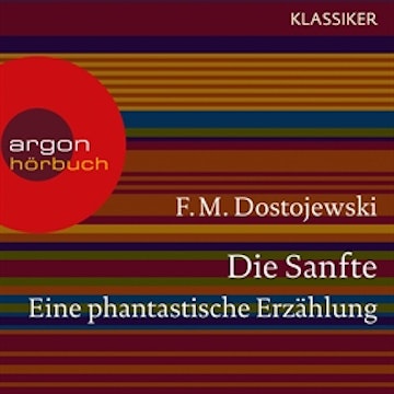 Die Sanfte. Eine phantastische Erzählung