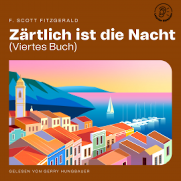 Zärtlich ist die Nacht (Viertes Buch)