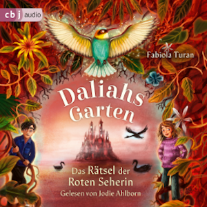 Daliahs Garten - Das Rätsel der Roten Seherin