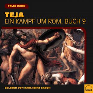 Teja (Ein Kampf um Rom, Buch 9)