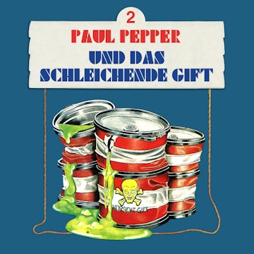 Paul Pepper und das schleichende Gift Folge 2