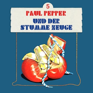 Paul Pepper und der stumme Zeuge (Paul Pepper 5)