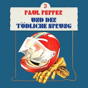 Paul Pepper und der tödliche Sprung (Paul Pepper 3)