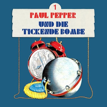 Paul Pepper und die tickende Bombe Folge 1