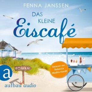 Das kleine Eiscafé (Ungekürzt)