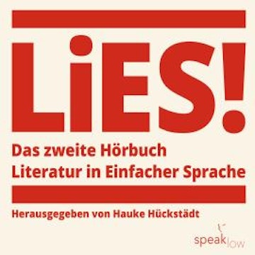 LiES - Das zweite Hörbuch (Ungekürzt) audiobook, Annette Pehnt, Christoph Biermann, Elisa Diallo, Ferda Ataman, Julia Schoch, Kristof Magnusson, Miku Sophie Kühmel, Paul Bokowski, Sasha Marianna Salzmann, Saskia Hennig von Lange, Tonio Schachinger, Wolfgang Schorlau