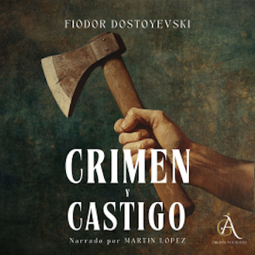 Crimen y castigo- Audiolibro audiobook, Fiódor Dostoyevski