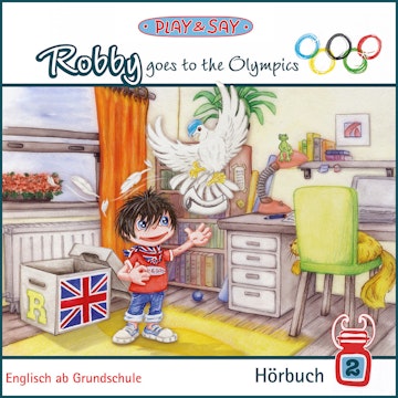 Robby goes to the Olympics - Play & Say - Englisch ab Grundschule, Band 2 (Ungekürzt)