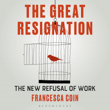 The Great Resignation audiobook, Francesca Coin