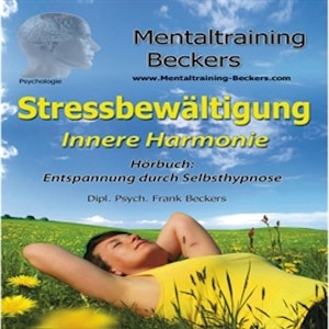 Stressbewältigung - Innere Harmonie