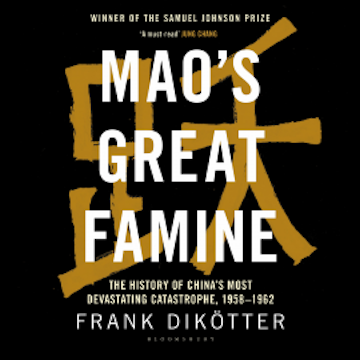 Mao's Great Famine audiobook, Frank Dikötter