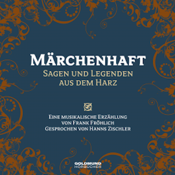 Märchenhaft- Sagen & Legenden aus dem Harz