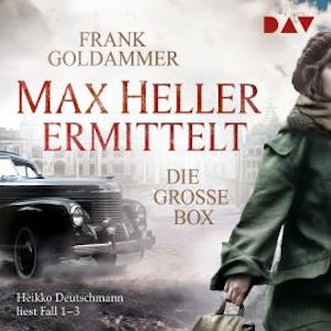 Max Heller ermittelt - Die große Box. Fall 1-3 (Ungekürzt)