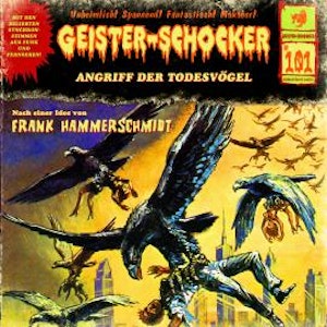 Geister-Schocker, Folge 101: Angriff der Todesvögel