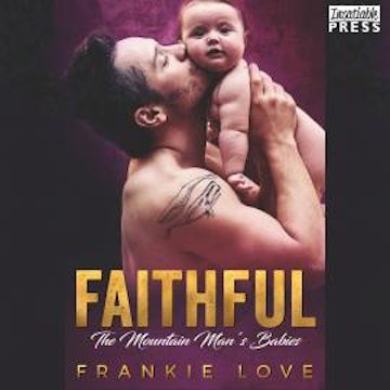 Faithful - The Mountain Man's Babies, Book 10 (Unabridged)