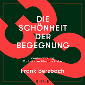 Die Schönheit der Begegnung, Franz Berzbach