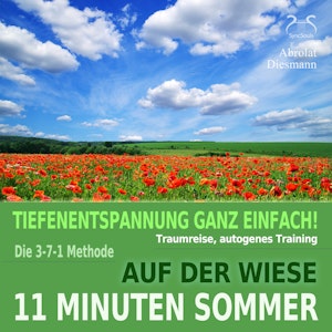 11 Minuten Sommer: Auf der Wiese - Tiefenentspannung, Traumreise, Autogenes Training