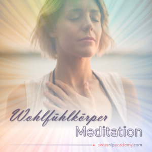 Meditation: Wohlfühlkörper