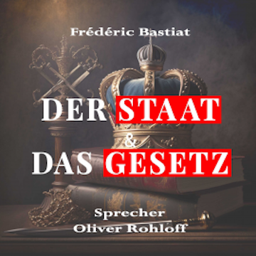 Der Staat & Das Gesetz