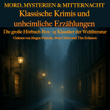 Mord, Mysterien & Mitternacht: Klassische Krimis und unheimliche Erzählungen audiobook, Frédéric Boutet