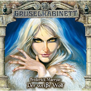 Der weiße Wolf (Gruselkabinett 49)