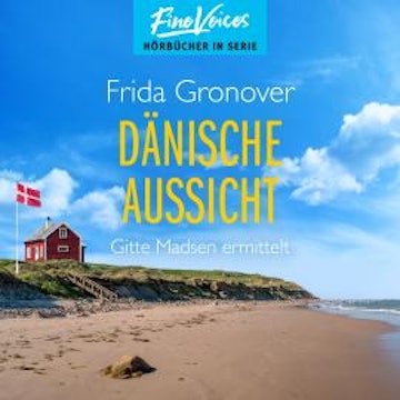 Dänische Aussicht - Gitte Madsen ermittelt, Teil 5 (ungekürzt)