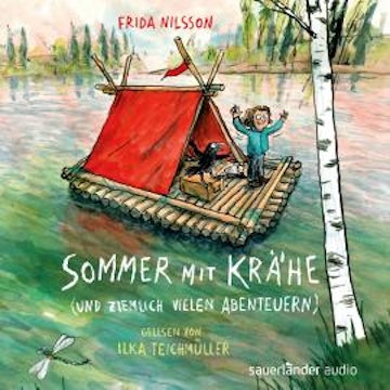 Sommer mit Krähe (und ziemlich vielen Abenteuern) (Ungekürzte Lesung)