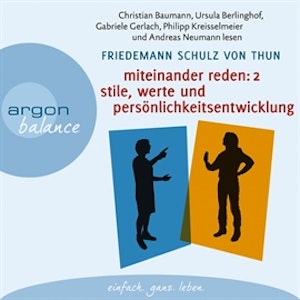 Miteinander reden, Teil 2: Stile, Werte und Persönlichkeitsentwicklung - Differentielle Psychologie der Kommunikation