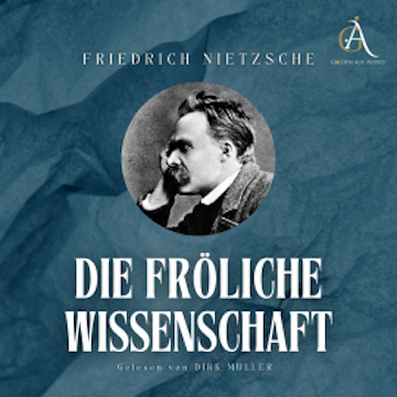 Die fröhliche Wissenschaft - Hörbuch