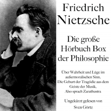 Friedrich Nietzsche: Die große Hörbuch Box der Philosophie