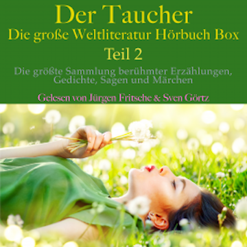 Der Taucher – die große Weltliteratur Hörbuch Box, Teil 2