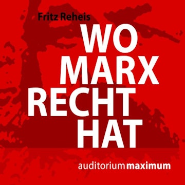 Wo Marx Recht hat