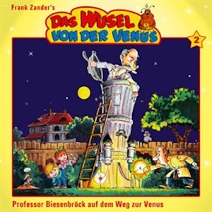 Prof. Biesenbröck auf dem Weg zur Venus (Das Wusel von der Venus - Folge 2)