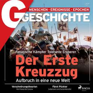 G/GESCHICHTE - Der Erste Kreuzzug - Aufbruch in eine neue Welt