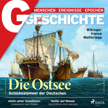 G/GESCHICHTE - Die Ostsee: Schicksalsmeer der Deutschen